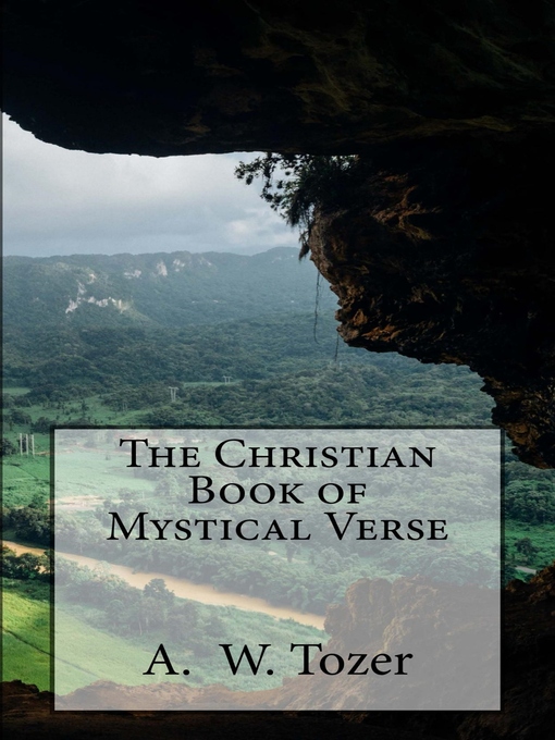 Title details for The Christian Book of Mystical Verse by A. W. Tozer - Wait list